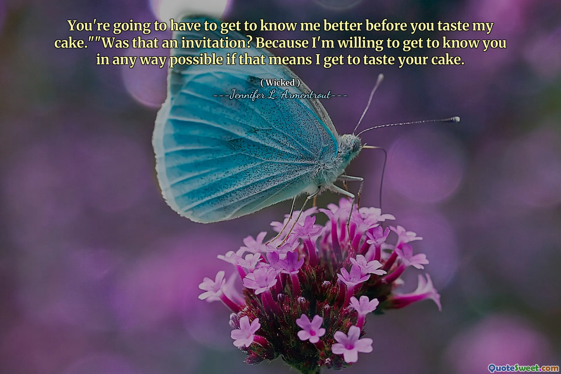 You're going to have to get to know me better before you taste my cake.""Was that an invitation? Because I'm willing to get to know you in any way possible if that means I get to taste your cake.