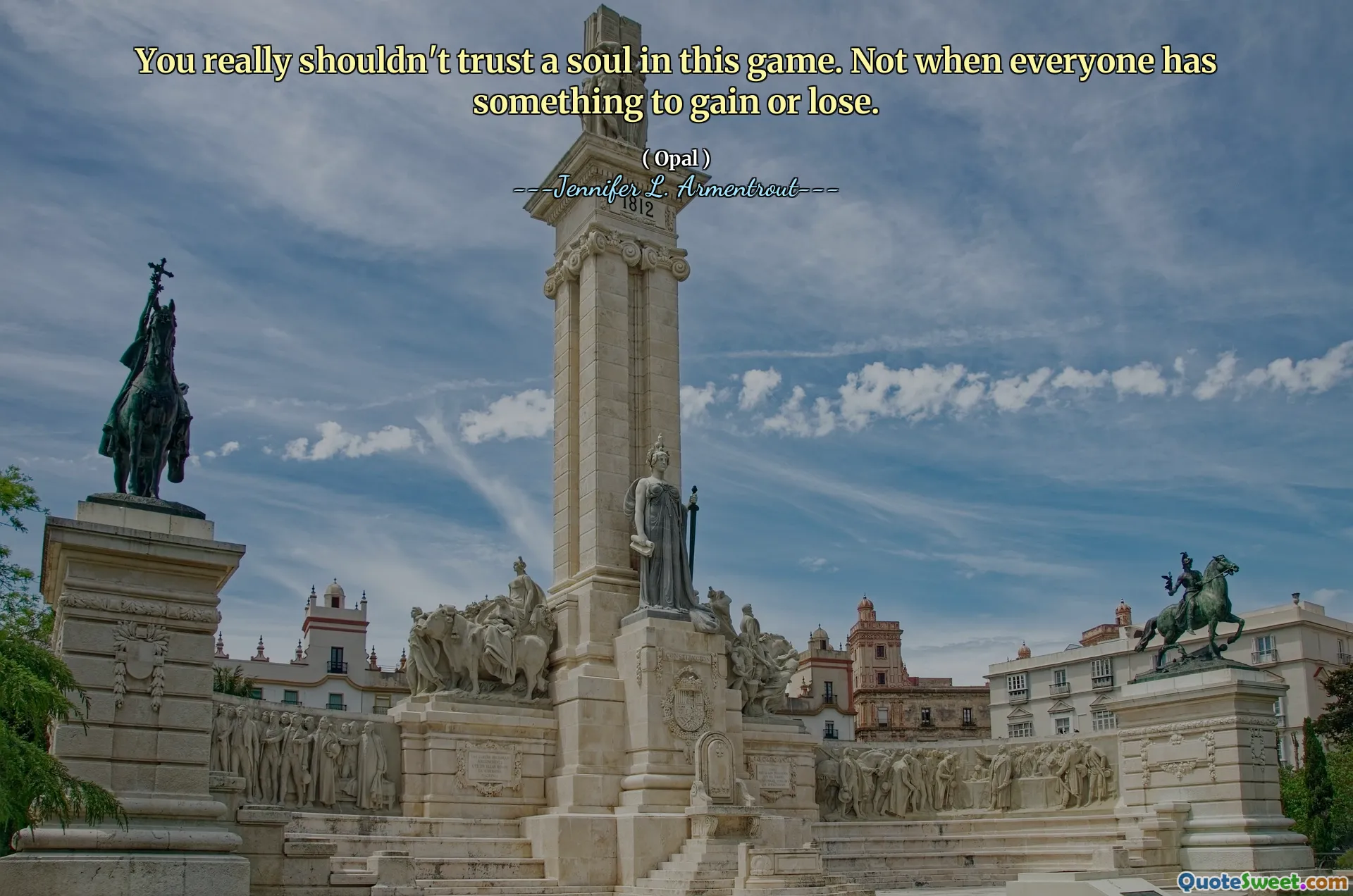 You really shouldn't trust a soul in this game. Not when everyone has something to gain or lose.