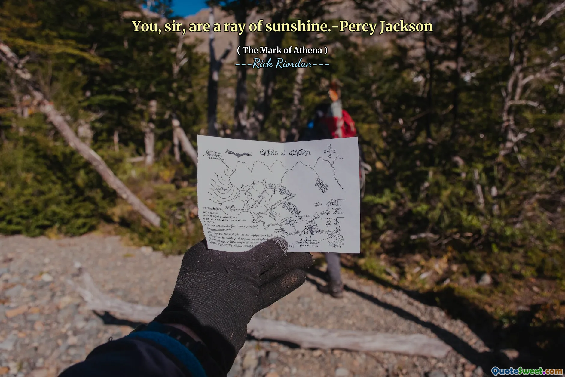 You, sir, are a ray of sunshine.-Percy Jackson