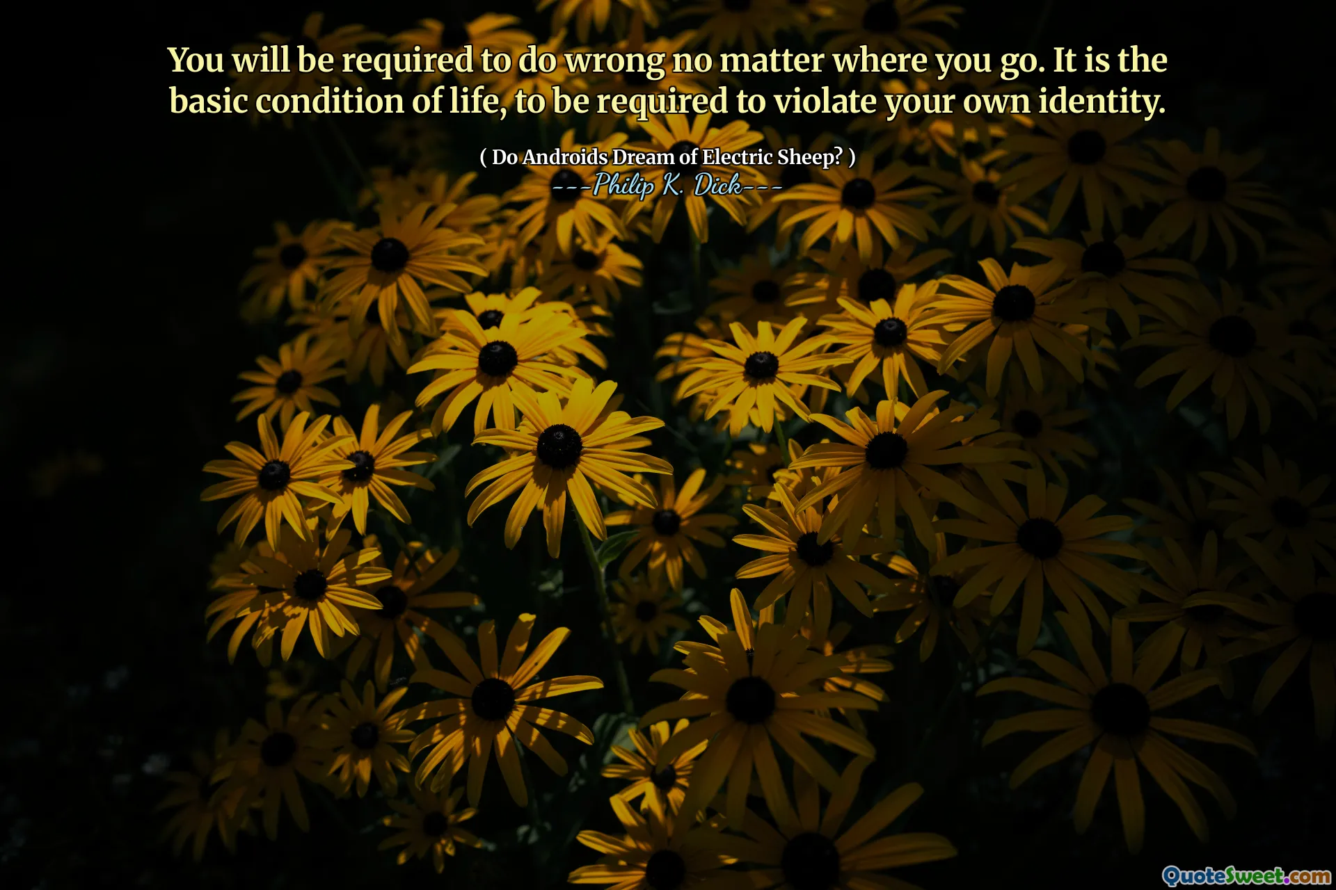 无论您走到哪里，您都将不得不做错。这是生活的基本条件，要违反自己的身份。