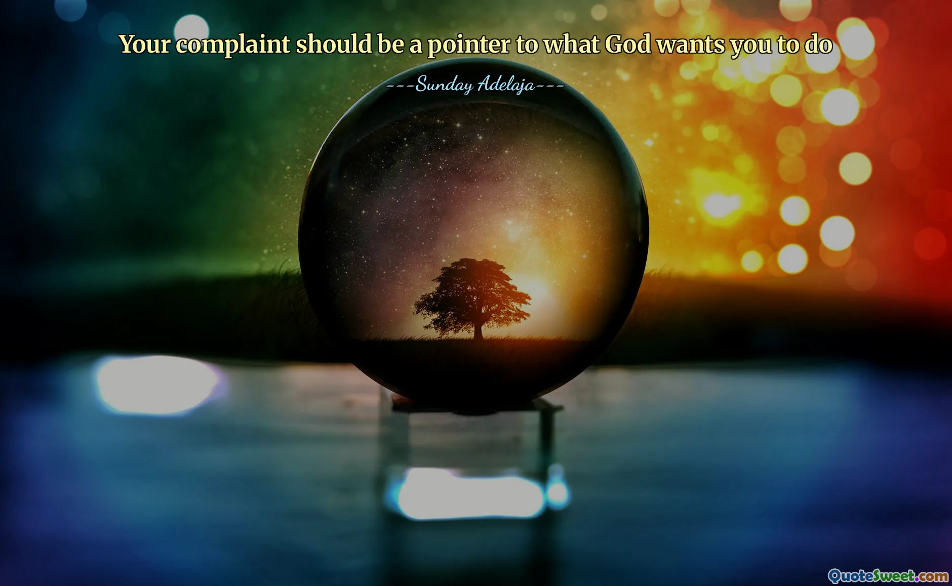 Your complaint should be a pointer to what God wants you to do
