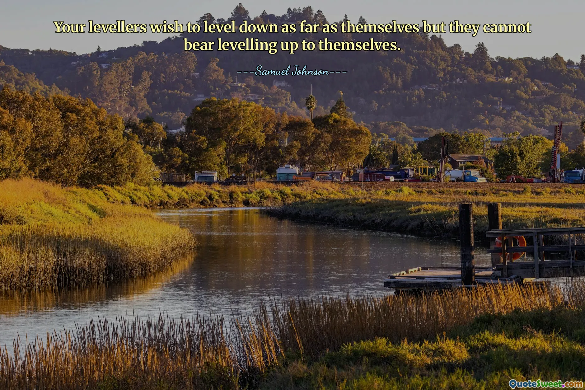 Your levellers wish to level down as far as themselves but they cannot bear levelling up to themselves.