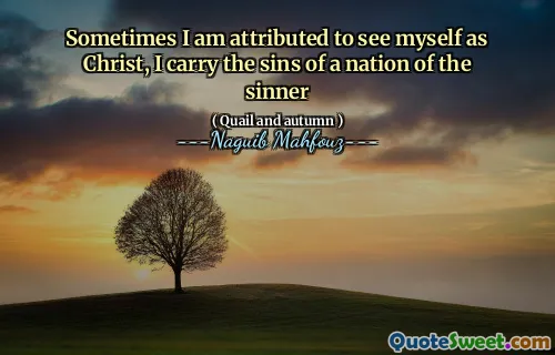 때때로 나는 나 자신을 그리스도로 보는 것에 기인합니다. 나는 죄인의 한 나라의 죄를 지냅니다.