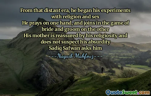 그 먼 시대부터 그는 종교와 섹스로 실험을 시작했습니다.
그는 한 손으로기도하고 신부와 신랑 게임에 합류합니다.
그의 어머니
Sadiq Safwan이 그에게 묻습니다