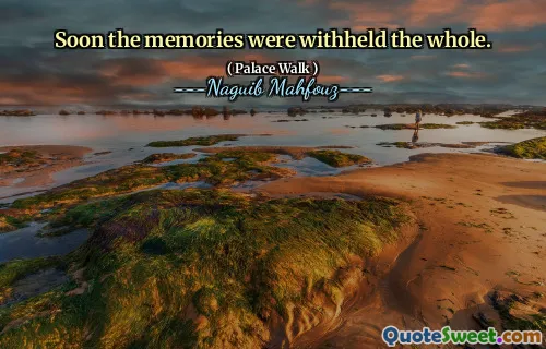 Soon the memories were withheld the whole.
