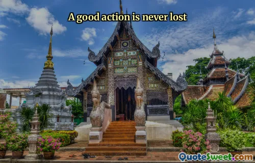 A good action is never lost