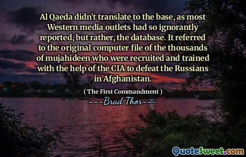 Al-Qaïda ne s'est pas traduit par la base, comme la plupart des médias occidentaux l'avaient signalé si ignorant, mais plutôt la base de données. Il a fait référence au dossier informatique d'origine des milliers de Mujahideen qui ont été recrutés et formés avec l'aide de la CIA pour vaincre les Russes en Afghanistan.