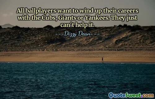 All ballplayers want to wind up their careers with the Cubs, Giants or Yankees. They just can't help it.