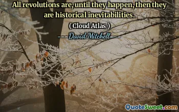所有革命在发生之前都是历史的必然。