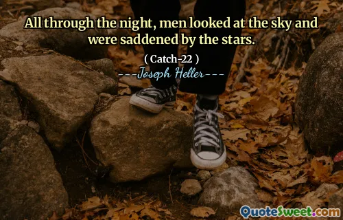 طوال الليل ، نظر الرجال إلى السماء وحزنهم النجوم.