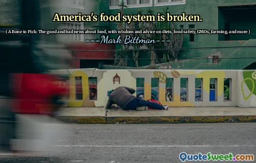 America's food system is broken.