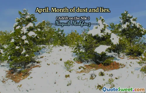 April. Maand van stof en leugens.