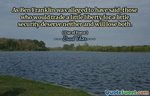 As Ben Franklin was alleged to have said, those who would trade a little liberty for a little security deserve neither and will lose both.