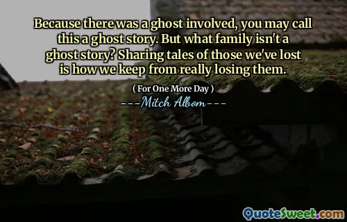 因为涉及一个鬼魂，所以您可以将其称为鬼故事。但是哪个家庭不是鬼故事？分享我们失去的故事的故事是我们如何真正失去他们。