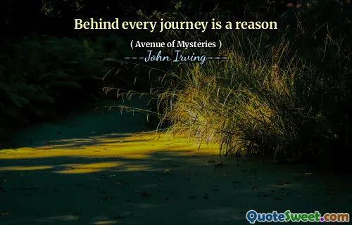 Behind every journey is a reason