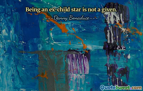 Being an ex-child star is not a given.