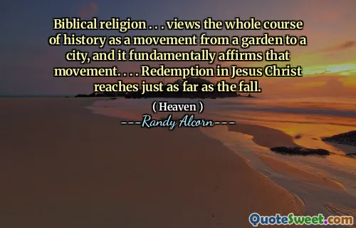 圣经宗教。 。 。将整个历史过程视为从花园到城市的运动，从根本上肯定了这一运动。 。 。 。耶稣基督的救赎到达秋天。
