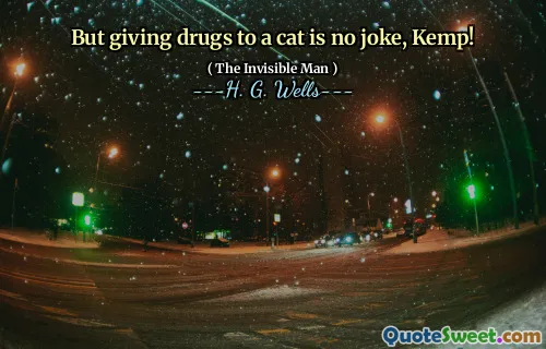 But giving drugs to a cat is no joke, Kemp!
