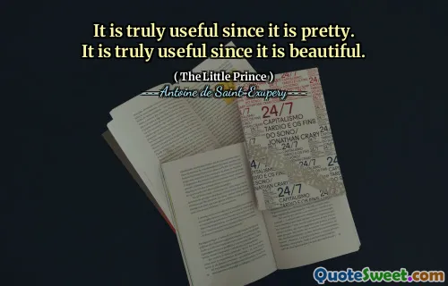 It is truly useful since it is pretty.
It is truly useful since it is beautiful.