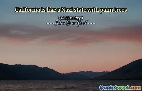 加州就像一个有棕榈树的纳粹州