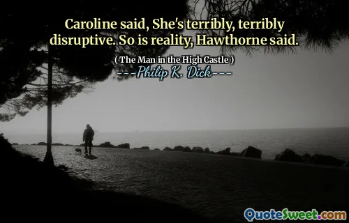 卡罗琳说，她非常可怕。霍桑说，现实也是如此。