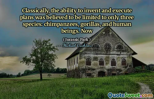 从经典上讲，据信发明和执行计划的能力仅限于三种：黑猩猩，大猩猩和人类。现在