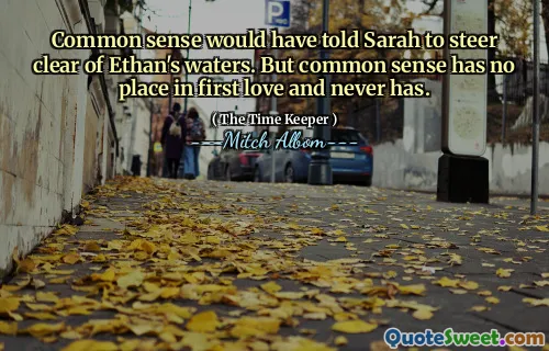 Il buon senso avrebbe detto a Sarah di evitare le acque di Ethan. Ma il buon senso non ha posto nel primo amore e non l'ha mai fatto.