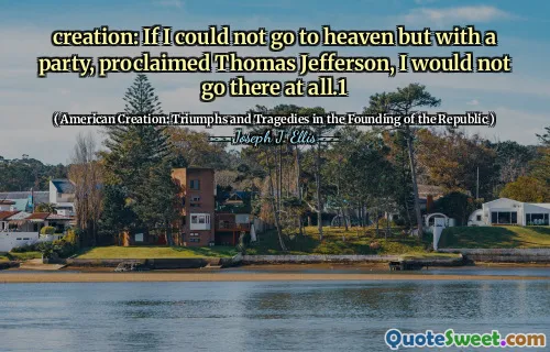 Sáng tạo: Nếu tôi không thể lên thiên đàng mà với một bữa tiệc, đã tuyên bố Thomas Jefferson, tôi sẽ không đến đó cả.