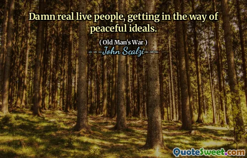 该死的真实的活人，妨碍和平理想。