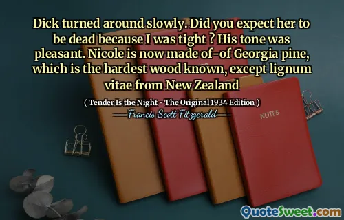 Dick turned around slowly. Did you expect her to be dead because I was tight ? His tone was pleasant. Nicole is now made of-of Georgia pine, which is the hardest wood known, except lignum vitae from New Zealand
