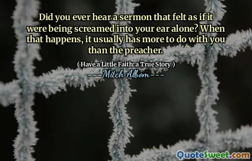 Hørte du noen gang en preken som føltes som om den ble skrek i øret ditt alene? Når det skjer, har det vanligvis mer å gjøre med deg enn predikanten.