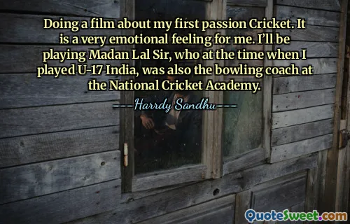 Doing a film about my first passion Cricket. It is a very emotional feeling for me. I’ll be playing Madan Lal Sir, who at the time when I played U-17 India, was also the bowling coach at the National Cricket Academy.