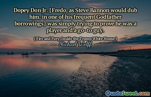 Dopey Don Jr. {Fredo, as Steve Bannon would dub him, in one of his frequent Godfather borrowings} was simply trying to prove he was a player and a go-to guy.