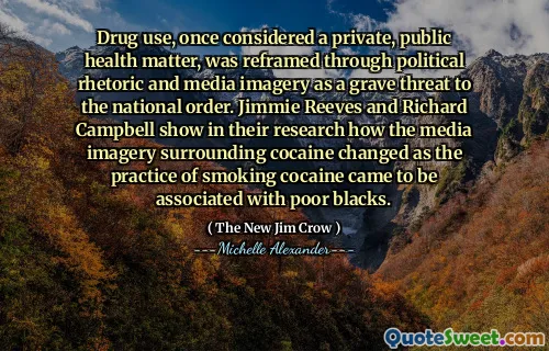 Drug use, once considered a private, public health matter, was reframed through political rhetoric and media imagery as a grave threat to the national order. Jimmie Reeves and Richard Campbell show in their research how the media imagery surrounding cocaine changed as the practice of smoking cocaine came to be associated with poor blacks.