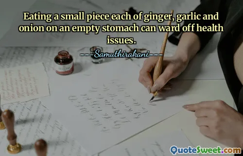 Eating a small piece each of ginger, garlic and onion on an empty stomach can ward off health issues.