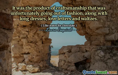 كان نتاج براعة الحرفية التي كانت للأسف من الأزياء ، إلى جانب الفساتين الطويلة ورسائل الحب والفالس.