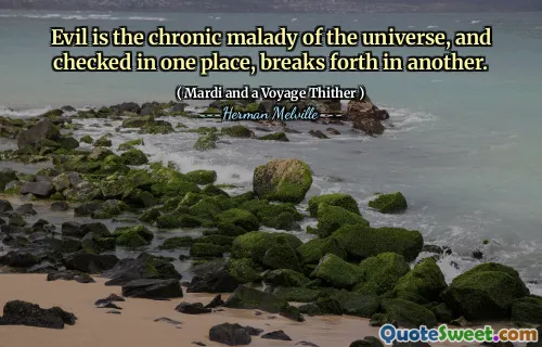 Zlo je chronickou nemocí vesmíru a zkontroluje se na jednom místě, vyrazí v jiném.