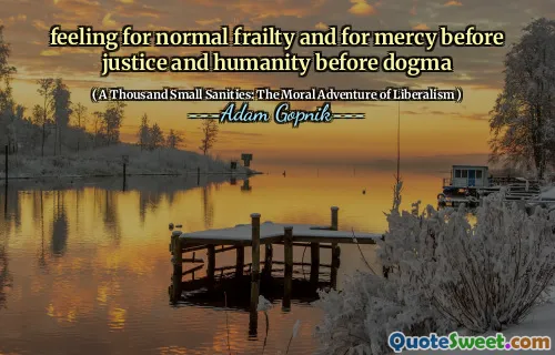 在教条前的正义与人性之前感觉正常的脆弱和怜悯