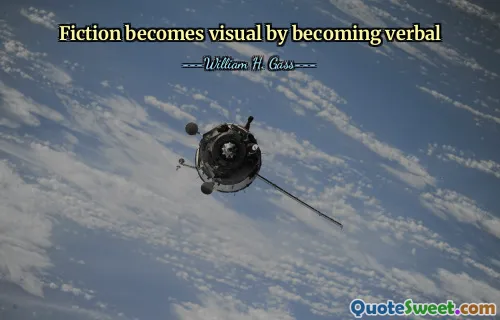 Fiction becomes visual by becoming verbal