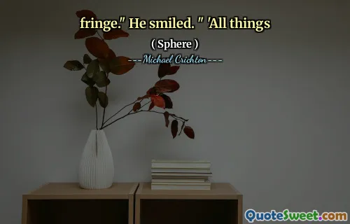 边缘。“他笑了。”'万物