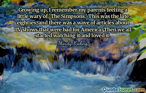 Growing up, I remember my parents feeling a little wary of 'The Simpsons.' This was the late eighties, and there was a wave of articles about TV shows that were bad for America. Then we all started watching it and loved it.