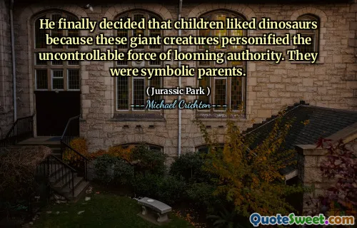 그는 마침내 아이들이 공룡을 좋아한다고 결정했습니다. 그들은 상징적 부모였습니다.