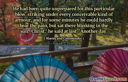 He had been quite unprepared for this particular blow, striking under every conceivable kind of armour, and for some minutes he could hardly bear the pain, but sat there blinking in the sun. 'Christ,' he said at last. 'Another day.