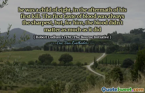 El a fost un copil de opt ani, în urma primei sale ucideri. Primul gust al sângelui a fost întotdeauna cel mai ascuțit, dar, pentru el, sângele nu a contat la fel de mult ca