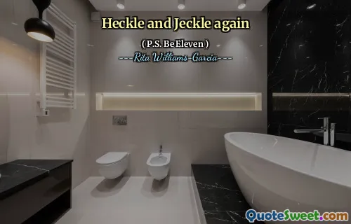 Heckle and Jeckle again