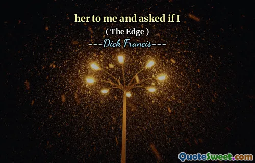 her to me and asked if I