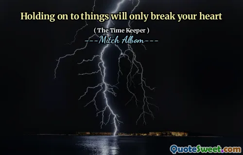 物事を握ることはあなたの心を壊すだけです