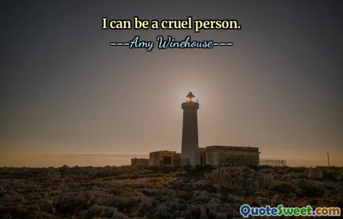 შემიძლია ვიყო სასტიკი ადამიანი.