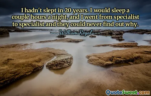 Nespal jsem 20 let. Spal jsem pár hodin v noci a chodil jsem od specialisty ke specialistovi a nikdy nemohli zjistit proč.