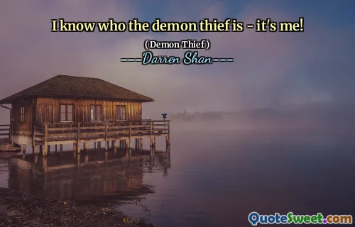 I know who the demon thief is - it's me!